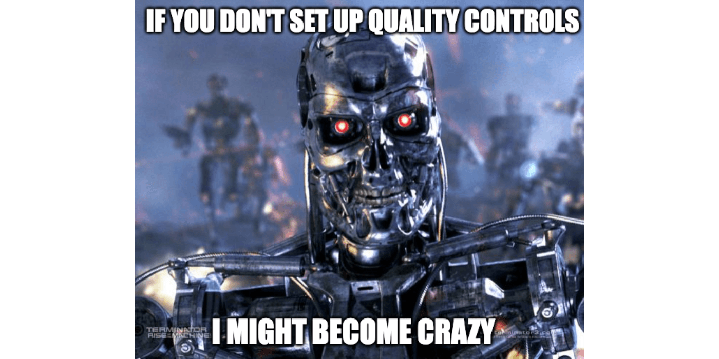 Quality controls are crucial for AI agents