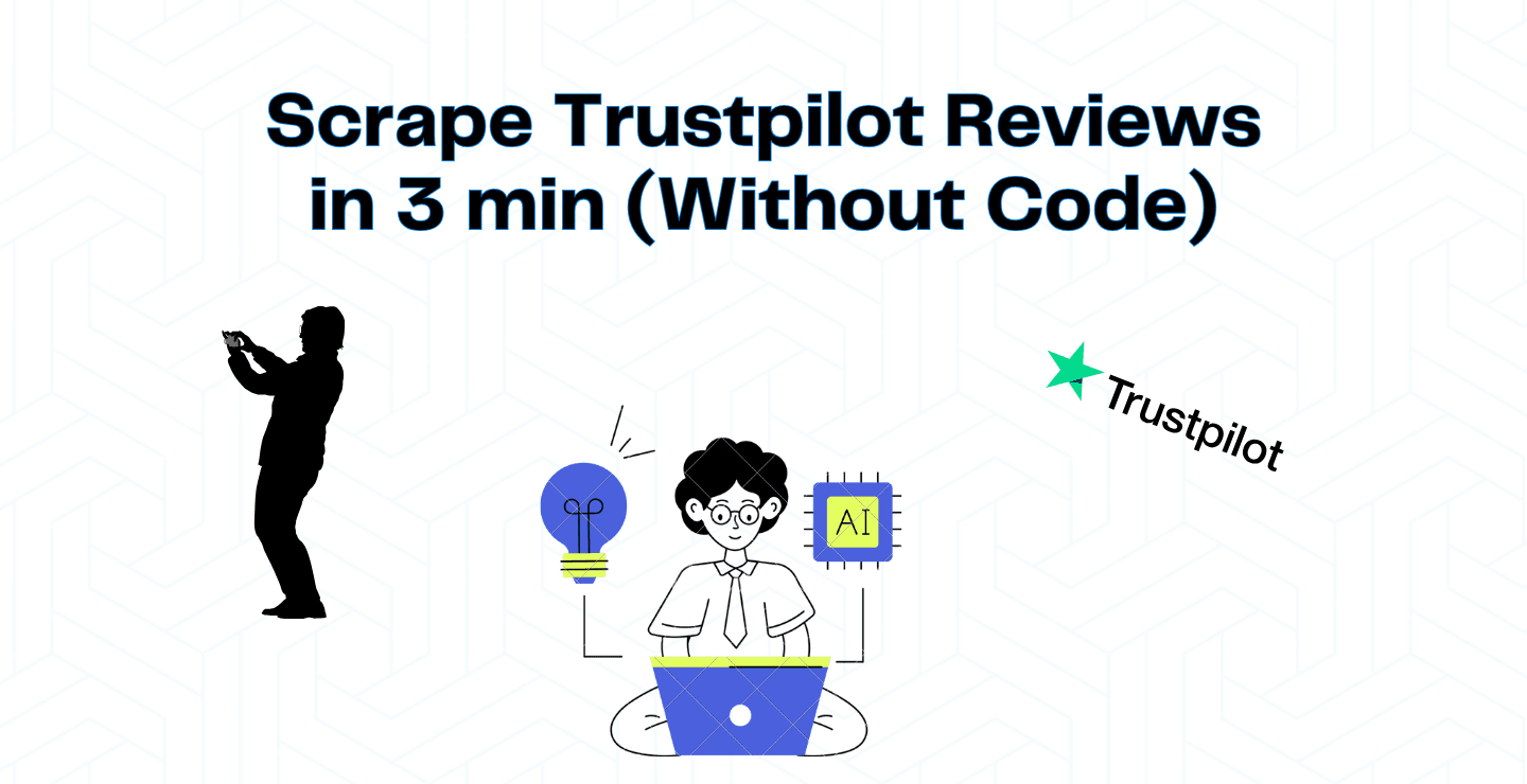 Cómo scrapear reseñas de Trustpilot en 3 min (Guía no-code)