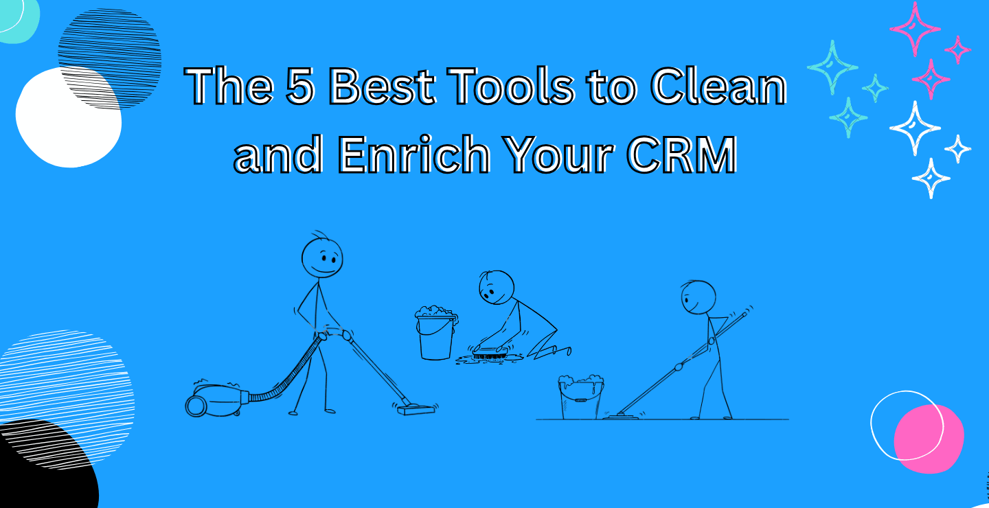 Top 5 herramientas para limpiar y enriquecer CRM (2025)